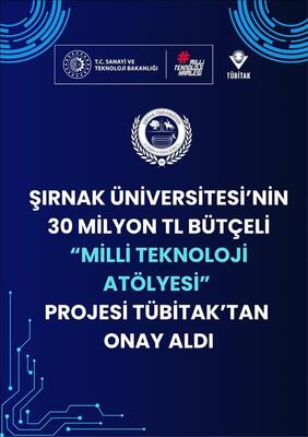 sirnak-universitesi-milli-teknoloji-atolyeleri-projesi-kabul-edildi
